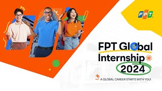 FPT Global Internship 2024  Introduction [upl. by Wheeler]