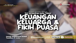 Tes Kemampuan Anda Terkait KEUANGAN KELUARGA amp FIKIH PUASA  Ustadz Muhammad Abduh Tuasikal MSc [upl. by Vaish693]