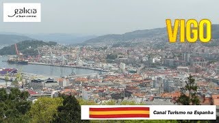 VIGO ESPANHA  Província de Pontevedra  Galicia Canal Turismo na Espanha [upl. by Ahsitak]