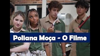 Poliana Moça  O Filme [upl. by Calv]