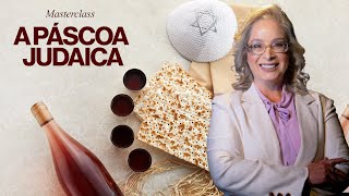 Masterclass  A páscoa judaica [upl. by Auqinu318]