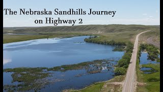 Nebraska Sandhill Journey on Hwy 2 with Sheriff Mike [upl. by Hyrup122]