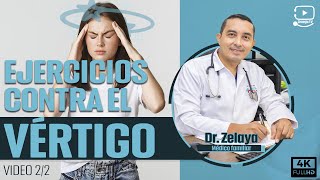 EJERCICIOS contra el vertigo  Doctor Zelaya [upl. by Nivri761]