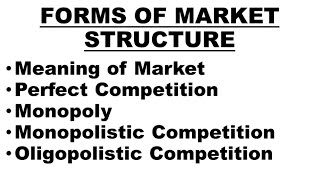 🛑Forms of Market Structure  Perfect Competition Monopoly Monopolistic and Oligopolistic Market [upl. by Nylodnew]