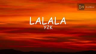 Y2K bbno  Lalala Lyrics  Lyric Video Letra [upl. by Houghton]