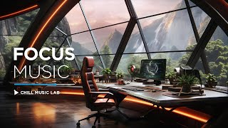 Chillout Music for Focus and Productivity [upl. by Duong]