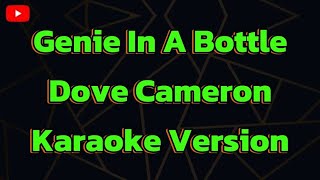 Genie In A Bottle Dove Cameron Karaoke Version [upl. by Oeak]