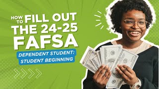 How to fill out the 2425 FAFSA Starting as a Student [upl. by Lon692]