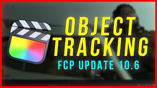 Object Tracking In Final Cut Pro  FCP 106 [upl. by Murage103]