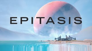 EPITASIS  Launch Trailer [upl. by Brosy]