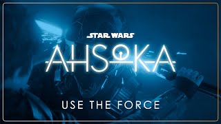 52  Use the Force  Star Wars Ahsoka OST [upl. by Oria]