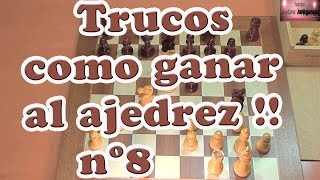 Truco nº 8 como ganar al ajedrez rapidamente con táctica [upl. by Rimidalg879]