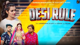 Desi Rule Official Video  AK Jatti  Surender Romio  Raveena Bishnoi  New Haryanvi Songs 2021 [upl. by Ragse]