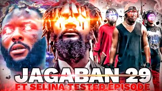 JAGABAN FT SELINA TESTED EPISODE 29  END GAME PART B  ECLIPSE OUT [upl. by Emma]