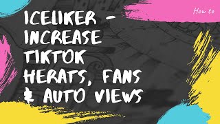 IceLikercom  TikTok Auto Liker Fans amp Auto Views [upl. by Fleisher]