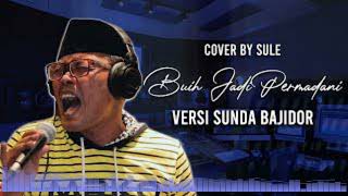 Buih Jadi Permadani  cover by sule versi sunda bajidor audio visual spectrum [upl. by Bradly]