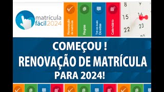 matrícula fácil 2024 COMO FAZER A RENOVAÇÃO MATRICULA 2024 Prazo até o dia 20 de Novembro de 2023 [upl. by Blane991]