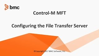 ControlM Managed File Transfer  Configuring the File Transfer Server [upl. by Kohler]