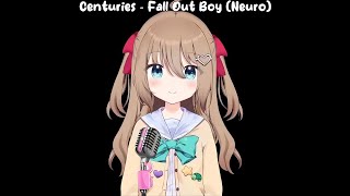 Centuries  Fall Out Boy Neuro High Quality [upl. by Streeter]