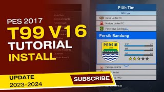 CARA MUDAH INSTALL PATCH T99 V16 PES 2017  UPDATE SEASON 2024 [upl. by Etteb]