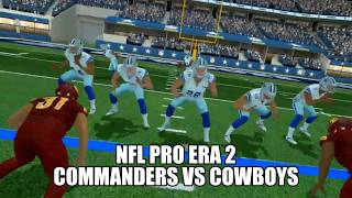 NFL Pro Era III  WASHINGTON COMMANDERS VS DALLAS COWBOYS 🏈  nflproera gaming [upl. by Elon808]