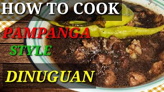 DINUGUAN KAPAMPANGAN RECIPETIDTAD NG MGA KAPAMPANGANPINOY RECIPE [upl. by Behm]