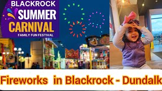 Blackrock summer Carnival Fireworks  Vlog Indians in Ireland Dundalk Blackrock DublinPunjabis [upl. by Tamanaha255]