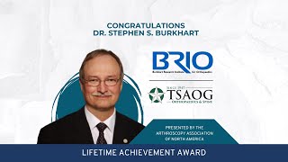 Dr Stephen S Burkhart  AANA Lifetime Achievement Award [upl. by Assyla]