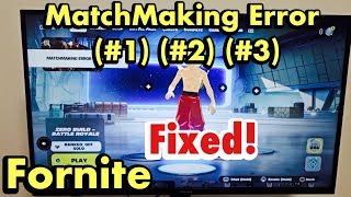 Fortnite How to Fix MatchMaking Error 1 2 or 3 on PS4PS5 Xbox or Nintendo Switch [upl. by Aniar]