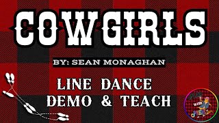 COWGIRLS  Line Dance DEMO amp TEACH  Level Improver [upl. by Ehman]