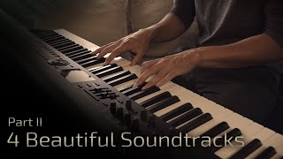 4 Beautiful Soundtracks  Part II  Relaxing Piano 16 min [upl. by Beitnes]