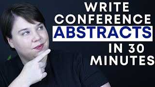 How to Write A Conference Abstract in 30 minutes that gets accepted in the sciences ft Lishu in Dev [upl. by Mehitable]