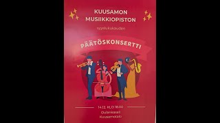 Kuusamon Musiikkiopiston Päätösoppilaskonsertti 14122023 [upl. by Millie827]