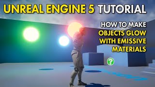 Make Objects Glow With Emissive Materials  Unreal Engine 5 UE5 Free Tutorial [upl. by Milburn]