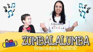 ZUMBALALUMBA  Brincadeira musical para esquema corporal  educação infantil daniellbarros5832 [upl. by Aronos]