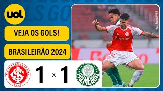 INTERNACIONAL 1 X 1 PALMEIRAS  BRASILEIRÃO 2024 VEJA OS GOLS [upl. by Eedrahs949]