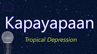 Kapayapaan  Tropical Depression KARAOKE VERSION [upl. by Ysac]