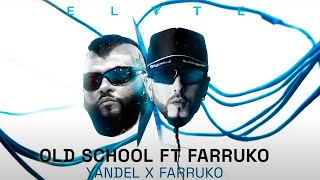 Yandel  OLD SCHOOL Ft FARRUKO Visualizer Oficial [upl. by Aniles530]