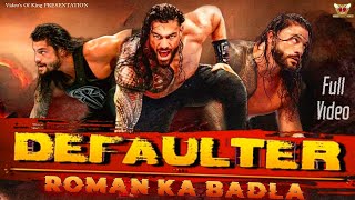 Defaulter Roman Reigns ll FULL SONG ll roman reigns x R nait defaulter song llvokstudios dmstr [upl. by Massey144]