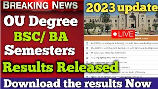 OU Degree all Semesters results release 2023Ou degree BSC results 2023  ou degree results 2023 [upl. by Nomis907]