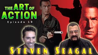 The Art of Action  Steven Seagal  Episode 18 [upl. by Ainahpets]