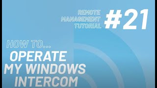 21 How To Operate My Windows Intercom  Intratone Remote Management Portal Tutorial [upl. by Butler]