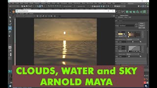 look Dev Tutorial ARNOLD MAYA Water Clouds SKY Effects [upl. by Drain]