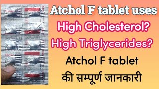 Atchol F tablet uses  Atorvastatin and Fenofibrate  Cholesterol tablet and Triglycerides tablet [upl. by Jobina]