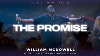 The Promise  William McDowell Nicole Binion Dunsin Oyekan Official Live Video [upl. by Lontson]