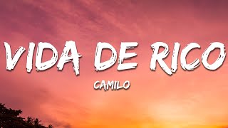 Camilo  Vida de Rico LetraLyrics [upl. by Ztirf209]