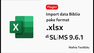 Plugin import bibliografi dari xlsx Excel di SLiMS 961 [upl. by Mariano942]