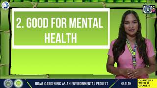 HEALTH 9 HOME GARDENING AS AN ENVIRONMENTAL PROJECT [upl. by Carrissa]