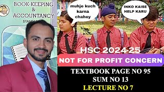 7 HSC Accounts of Not for Profit Concerns 12th Commerce  Siraj Shaikh  202425 [upl. by Allwein]