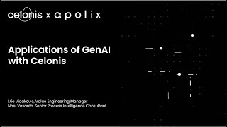 Celonis x Apolix GenAI and process mining [upl. by Teyut]